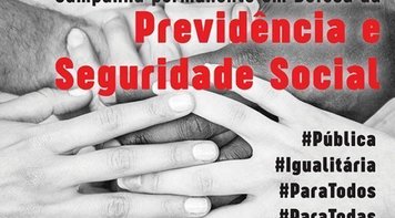 CUT e centrais mobilizam suas bases para atos em defesa da Previdência nesta quinta 22