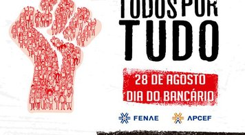 "Somos muitos, somos fortes, somos bancários e bancárias"