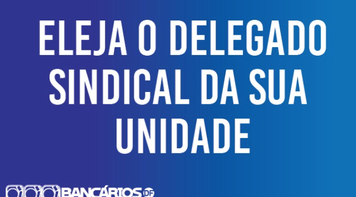 Inscrições abertas para eleição complementar de delegados sindicais
