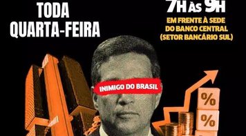 Pela queda dos juros e pelo crescimento da economia, fora Campos Neto do Banco Central!