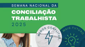 Semana Nacional de Conciliação no TRT10: o paradoxo da Caixa