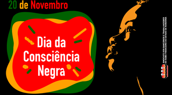 Hoje é dia de relembrar luta do povo negro e avançar na luta por uma sociedade mais justa e sem preconceitos