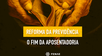 Novo governo vai acabar com a aposentadoria