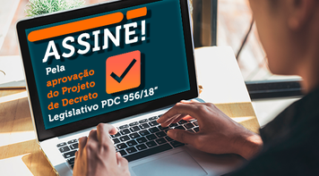 Trabalhadores buscam 50 mil assinaturas em favor do PDC 956, que susta os efeitos da CGPAR 23