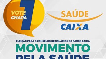 Chapa 1 vence a eleição para o Conselho de Usuários do Saúde Caixa