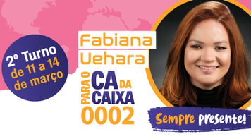 Termina nesta quinta 14 segundo turno da eleição para o CA da Caixa; Fetec apoia Fabiana Uehara