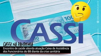 Atuação da Cassi na pandemia será um dos temas do 2º Encontro Nacional de Saúde dos Funcionários