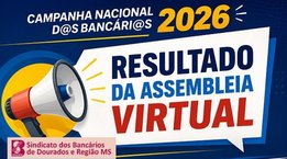 Bancários de Dourados e Região aprovam propostas dos bancos privados e do BB, mas rejeitam da Caixa