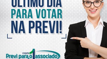 Eleição da Previ termina nesta segunda 27. Vote Chapa 1 Previ para o Associado