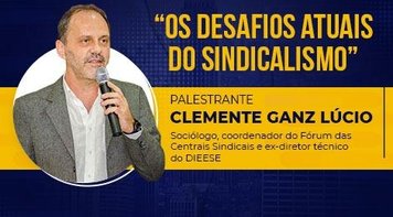 Fetec-CUT/CN realiza palestra ‘Os desafios atuais do sindicalismo’ nesta quinta 21, às 19h