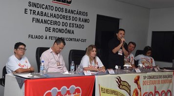 Começa o 10º Congresso dos Bancários do Estado de Rondônia