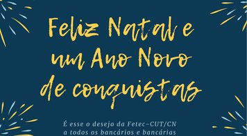 Fetec-CUT/CN deseja um Feliz Natal e um Ano Novo com muitas conquistas