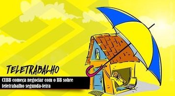 CEBB começa negociar com o BB sobre teletrabalho segunda-feira