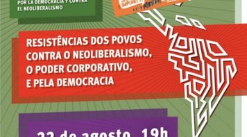 Movimentos internacionais convocam ato contra o neoliberalismo e pela democracia na terça 22
