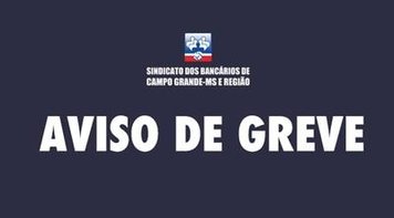 Caixa: Sindicato publica aviso de paralisação no dia 27