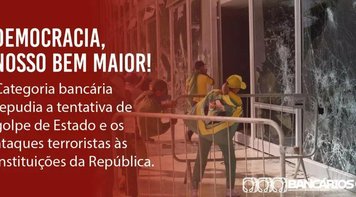 Bancários repudiam terror golpista e convocam para ato na praça do Buriti nesta segunda às 17h