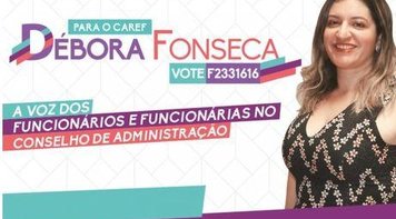 Eleição para o Caref do BB termina hoje. Fetec-CUT/CN apoia a candidata Débora Fonseca