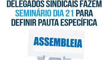 Delegados sindicais do BRB fazem seminário dia 21 para definir pauta específica