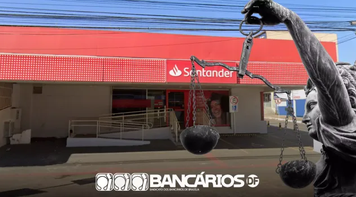 Sindicato obtém vitória contra Santander em ação em agência de Taguatinga