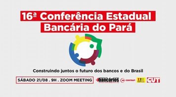 16ª Conferência Bancária do Pará será no sábado 21. Participe!
