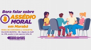 Participe: Roda de conversa sobre Assédio Moral em Marabá nessa quinta 