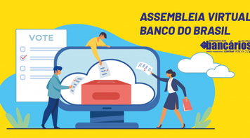 Assembleia virtual do acordo emergencial Banco do Brasil. Vote aqui!