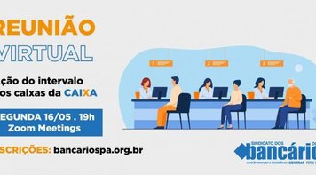 Participe da reunião dos caixas da Caixa nesta segunda 16