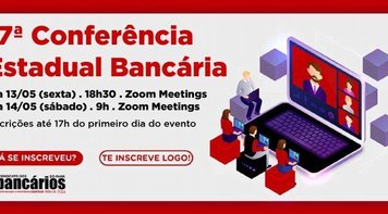 17ª Conferência Estadual Bancária do Pará nesta sexta e sábado em formato virtual. Inscreva-se! 