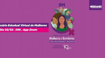 8M: Participe da plenária pela vida das mulheres nesta quarta 3