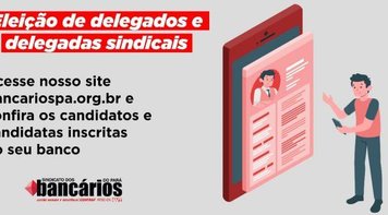 Eleições delegados sindicais: Votação aberta. Eleja seu candidato ou candidata! 
