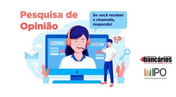 Sindicato e Instituto IPO realizam pesquisa de opinião sobre a entidade