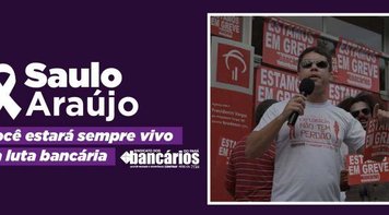 Fetec-CUT lamenta com pesar morte de Saulo Araújo, ex-dirigente da Federação e diretor do Seeb Pará