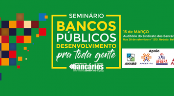 Banco da Amazônia: Sem bancos públicos não há desenvolvimento para o Brasil