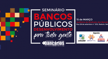 Banpará: Sem bancos públicos não há desenvolvimento para o Brasil