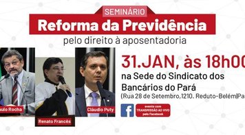 Reforma da Previdência será tema de seminário em Belém-PA