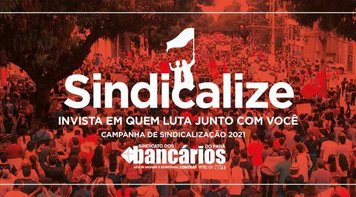 Sindicalize: Invista em quem luta junto com você!