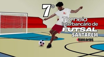 Primeiro de junho tem 7º Torneio Interbancário de Futsal em Santarém. Inscrições abertas!