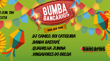 Junho chegou e dia 13 tem BumbaBancários 2025. Te puxa!