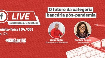 Live bancária debate futuro da categoria pós-pandemia