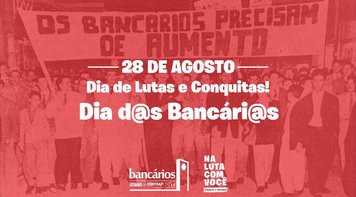 Salve 28 de agosto, Dia do bancári@, vocês são essenciais para a sociedade em todos os momentos! Parabéns pelo seu dia!
