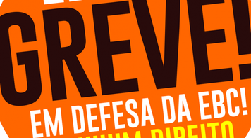 Jornalistas e radialistas entram em greve diante intransigência da EBC