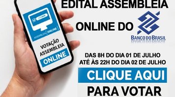 EDITAL - Funcionários do BB são convocados para assembleia virtual sobre ACT Emergencial