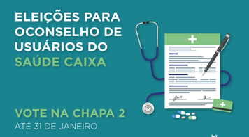 Fenae apoia Chapa 2 na eleição para o Conselho de Usuários do Saúde Caixa