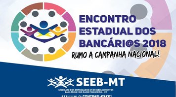 Bancários MT realizam Encontro Estadual no dia 19 de maio