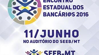 Bancários MT realizam Encontro Estadual neste sábado (11)