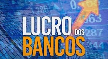 Lucros dos bancos privados chega a R$ 69 bilhões em 2021