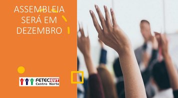 Fetec-CUT/CN transfere para dezembro Assembleia Geral de 30 de junho