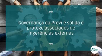 Nota dos eleitos: Governança da Previ é sólida e protege associados e associadas de ingerências externas