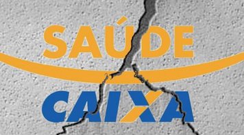 Governo Temer quer desmontar a Caixa e Saúde Caixa