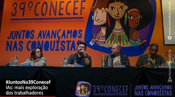 39º Conecef debate sobre impactos da IA na Caixa e no emprego bancário